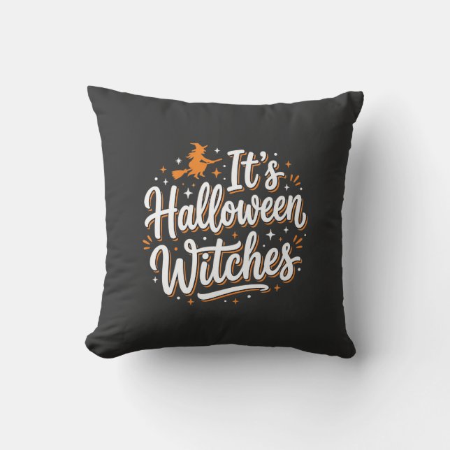 Halloween Witches Cute Witch Quote Design_1 Cushion (Front)