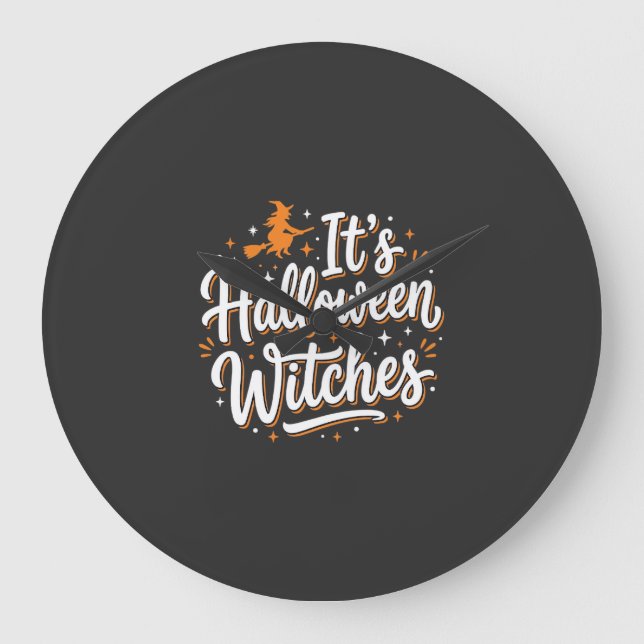 Halloween Witches Cute Witch Quote Design_1 Large Clock (Front)