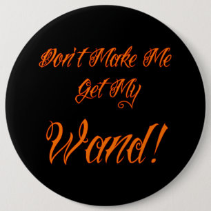 Halloween Witchy Quote 6 Cm Round Badge
