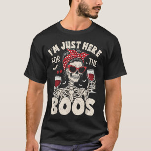Halloween Women I'M Just Here For The Boos T-Shirt