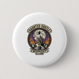 Halloween Workout Shirt Haunted Hustle Engraving A 6 Cm Round Badge