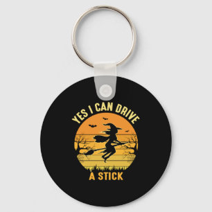 Halloween Yes I Can Drive A Stick Birthday Key Ring