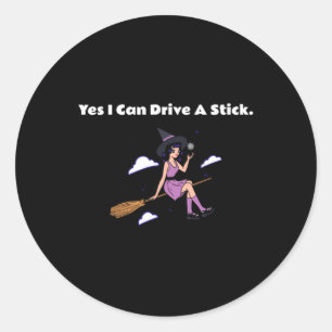Halloween - Yes I Can Drive a Stick Classic Round Sticker