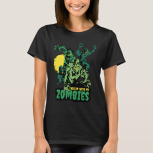 Halloween Zombie Monster Chilling with my Zombies T-Shirt