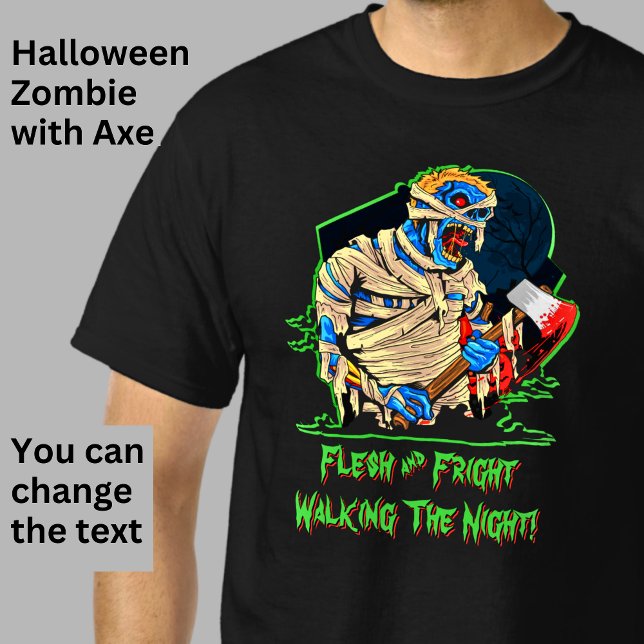 Halloween Zombie Monster Mummy Bandages Blood Axe  T-Shirt (Creator Uploaded)