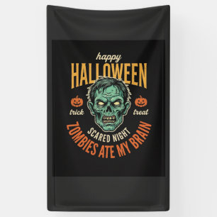 Halloween Zombies Ate My Brain Banner
