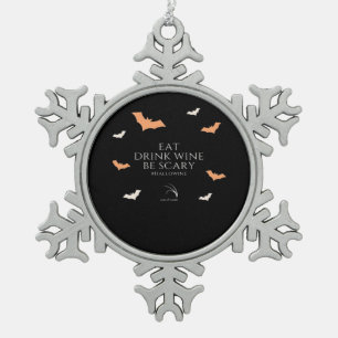 Hallowine Halloween Quote Eat Drink Be Scary Snowflake Pewter Christmas Ornament