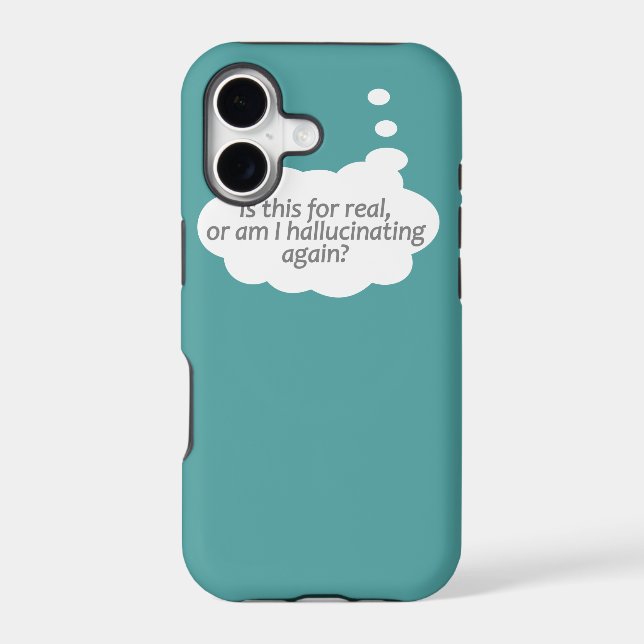 "Hallucinating?" custom colour iPhone case (Back)