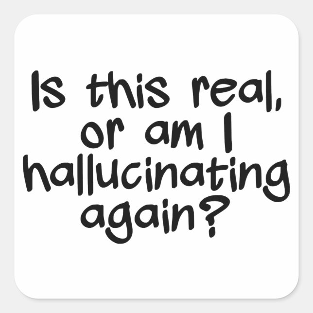 HALLUCINATING stickers (Front)