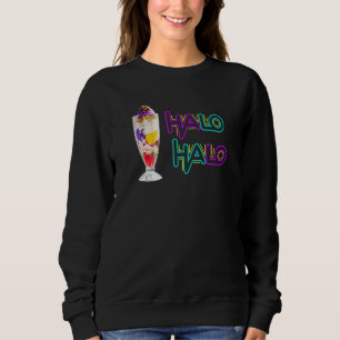 Halo Halo Filipino Dessert Foodie Sweatshirt