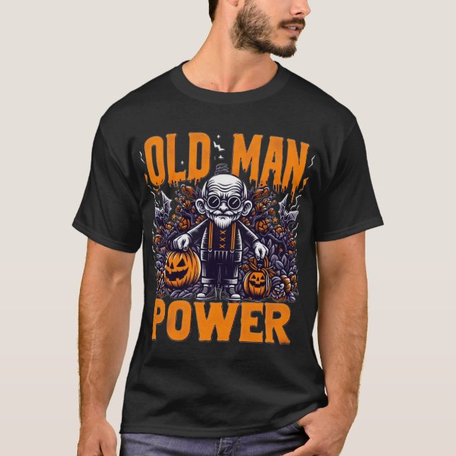 haloween old man power T-Shirt (Front)