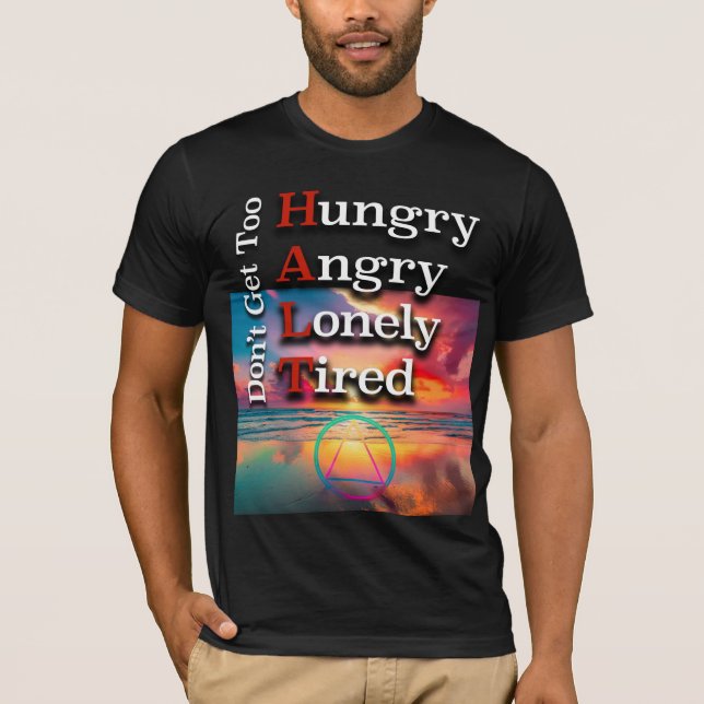 HALT Recovery Slogan Sunrise T-Shirt (Front)