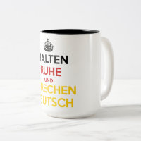 Halten Ruhe und Sprechen Deutsch