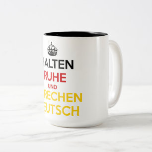 Halten Ruhe und Sprechen Deutsch Two-Tone Coffee Mug