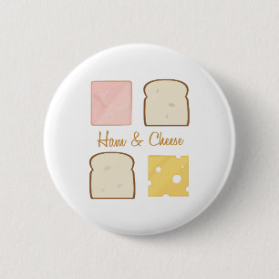 Ham & Cheese 6 Cm Round Badge