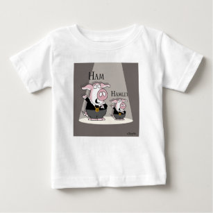 Ham / Hamlet Baby T-Shirt