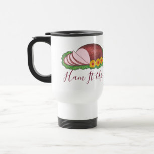 Ham It Up Pink Holiday Christmas Easter Glazed Ham Travel Mug