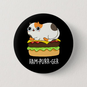 Ham-Purr-Ger Funny Cat Hamburger Pun Dark BG 6 Cm Round Badge