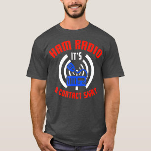 Ham Radio Contact Sport T-Shirt