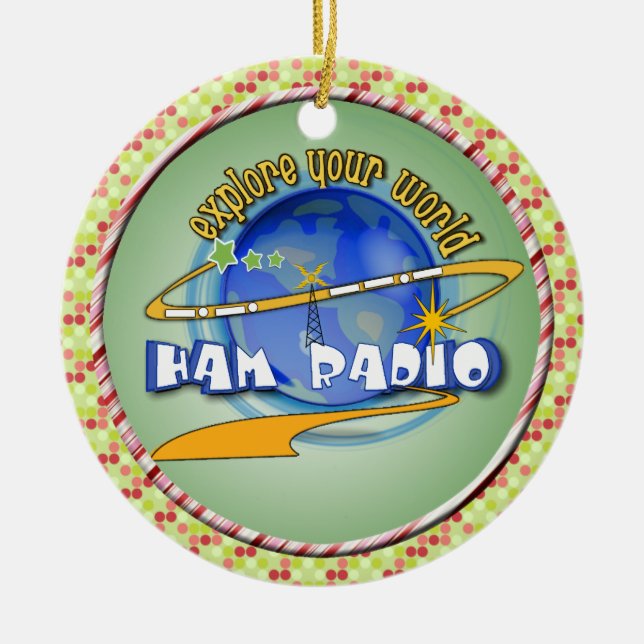 HAM RADIO - EXPLORE YOUR WORLD CERAMIC TREE DECORATION (Front)