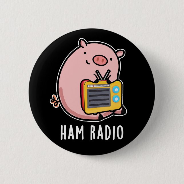 Ham Radio Funny Pig Pun Dark BG 6 Cm Round Badge (Front)