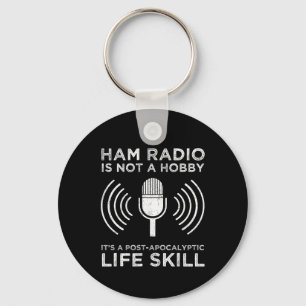 Ham Radio Is Not A Hobby Key Ring