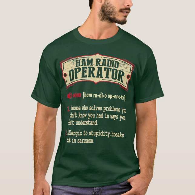 Ham Radio Operator Dictionary Term Sarcastic T-Shirt (Front)
