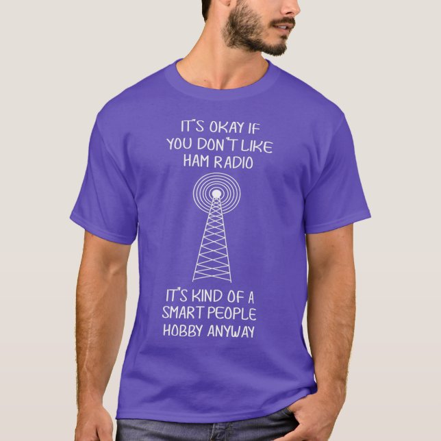 Ham Radio Operator Smart People Hobby Funny T-Shirt (Front)