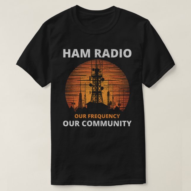 Ham Radio Tower Sunrise Uniting Our Frequency T-Shirt (Design Front)