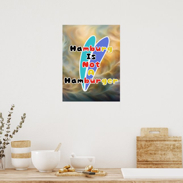 Hamburg Is Not A Hamburger Poster (Kitchen)