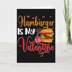 Hamburger Is My Valentine Cute Food Lover Valentin Card