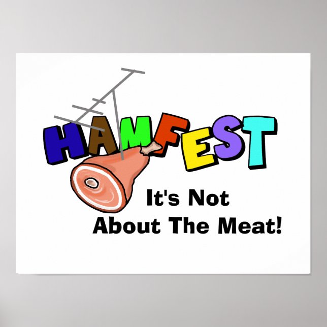 Hamfest "It's Not About Meat" Ham Radio Poster (Front)