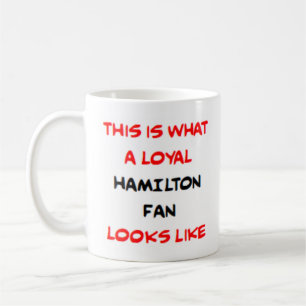 hamilton fan, loyal coffee mug