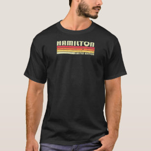 Hamilton Surname Funny Retro Vintage 80s Birthday T-Shirt