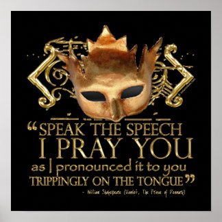 Hamlet "speak the speech ..." Quote (Gold Version) Poster