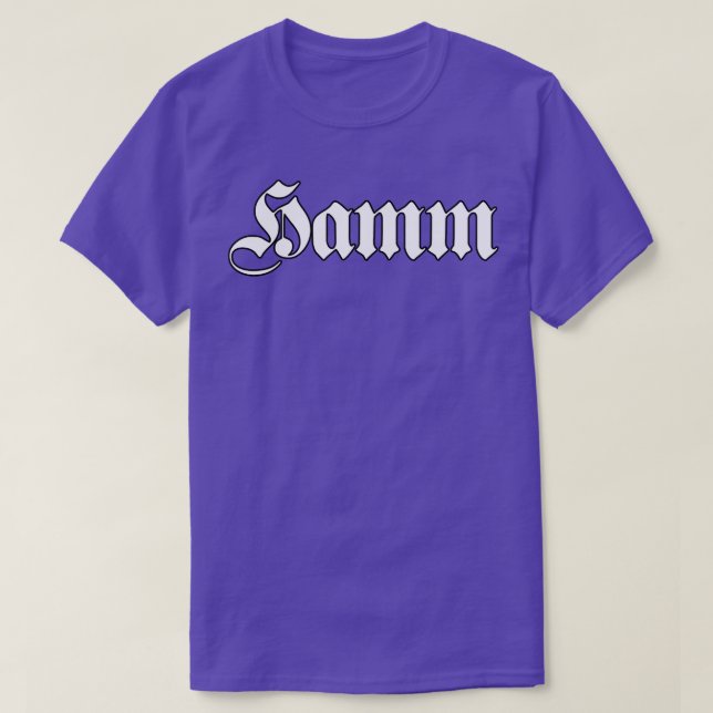 Hamm written with gothic font T-Shirt (Design Front)