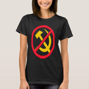 Hammer and sickle say no to communism and socialis T-Shirt
