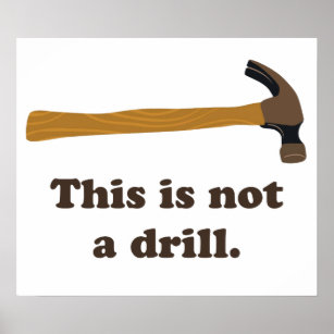 Hammer - This is Not a Drill Poster