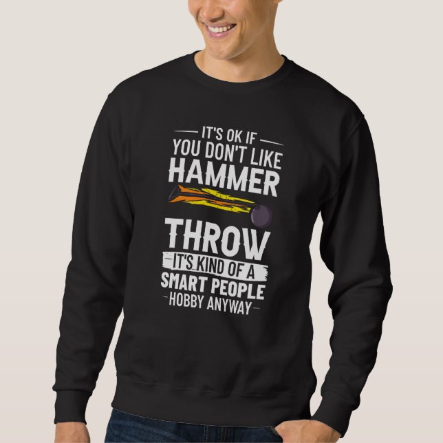 Hammer Throwing Track And Field Ball Thrower Train Sweatshirt (Front)