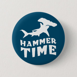 Hammer Time   Design For Hammerhead Shark Lovers 6 Cm Round Badge
