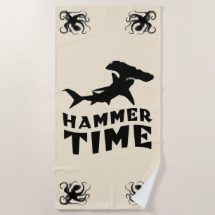 Hammer Time Design For Hammerhead Shark Lovers Beach Towel