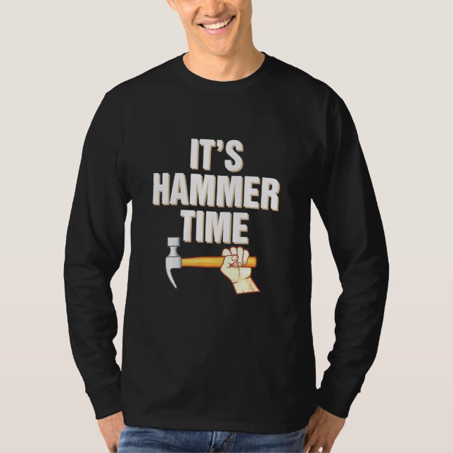 Hammer Time Professional Carpenter Construction Wo T-Shirt (Front)