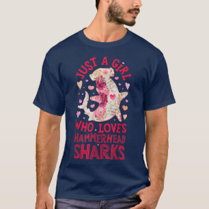 Hammerhead Shark Just A Girl Who Loves Sea Animal T-Shirt