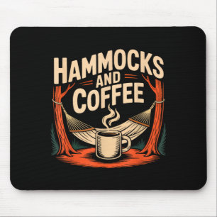Hammock camping coffee lover morning hang outdoor mouse pad