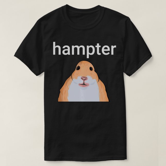 Hampter Funny Hamster Dank Meme  T-Shirt (Design Front)