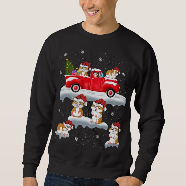 Hamster Driving Christmas Tree Red Truck Hamster C Sweatshirt (Front)