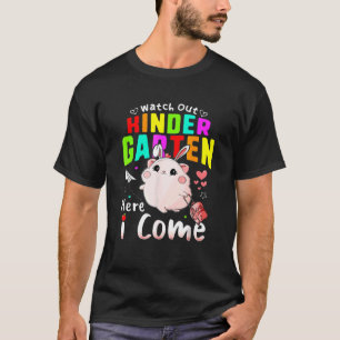 Hamster Girl Back To School Watch Out Kindergarten T-Shirt