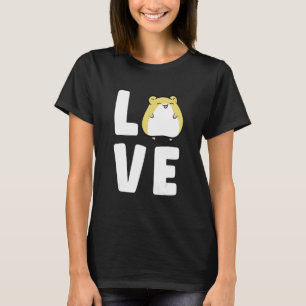 Hamster Hamster Owner I Love Hamsters T-Shirt