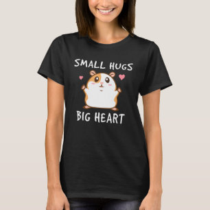 Hamster Hug - Great Heart Sweet Pet Idea Hamster T-Shirt