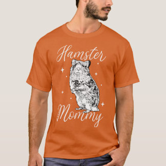 Hamster lover Hamster Mummy T-Shirt